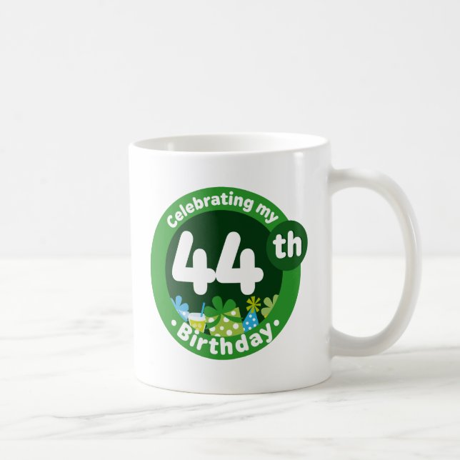 Feiern meines 44. Geburtstages Kaffeetasse (Rechts)