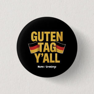 Feiern Sie das deutsche Erbe 'Guten Tag Y'all' Lus Button