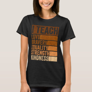 Feiern Sie den Black History Month I unterrichte s T-Shirt