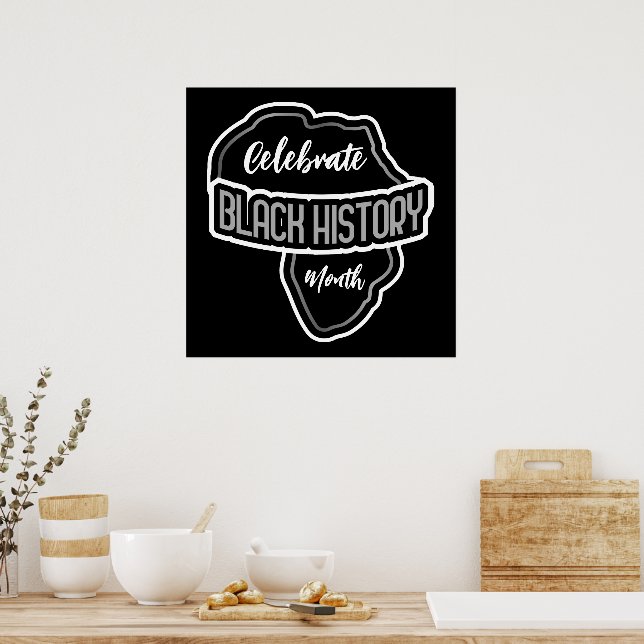 Feiern Sie den Monat BLACK History auf schwarz Poster (Küche)