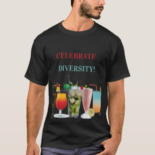 Feiern Sie Diversity-Cocktails T-Shirt