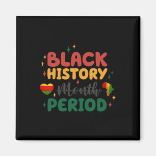 Feiern Sie Freiheit und Gleichheit Black History M Magnet