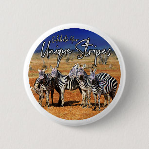"Feiern Sie Ihre einzigartigen Streifen" Zebra Art Button