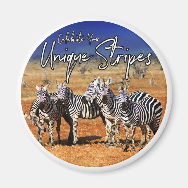 "Feiern Sie Ihre einzigartigen Streifen" Zebra Art Magnet (Vorne)