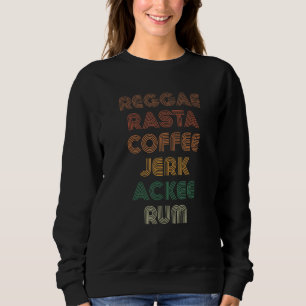 Feiern Sie Jamaika  Reggae Rasta Kaffee Ackee Rum  Sweatshirt
