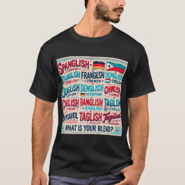 Feiern Sie mehrsprachig. Was ist Ihr Blend? T-Shirt