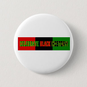 Feiern Sie schwarze Geschichte--Rote, schwarze u. Button
