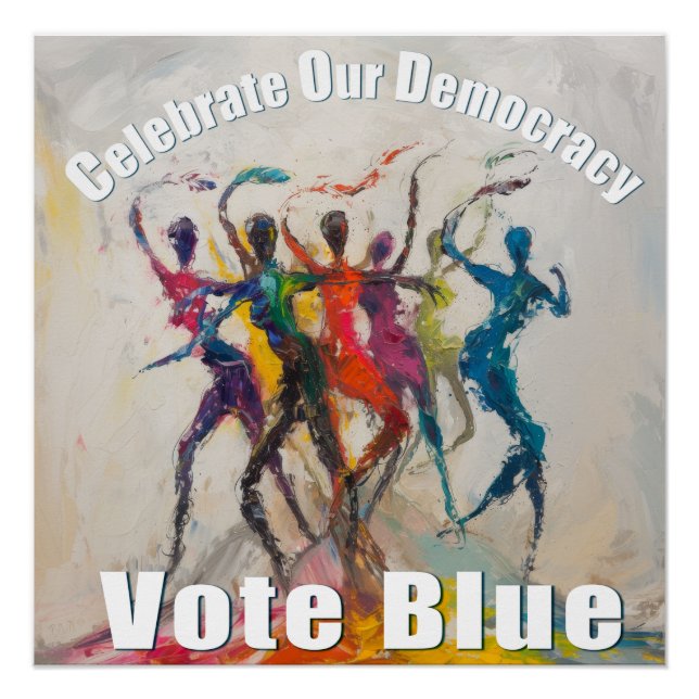 Feiern Sie unsere Demokratie - Wählen Sie blau Poster (Vorderseite)