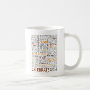 Feiern Sie, was rechte Tasse ist