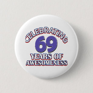 Feiern von 69 Jahren Button