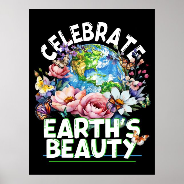 Feiern wir die Schönheit der Erde, die Blüten des  Poster (Vorne)