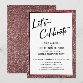 Feiern wir Rose Gold Glitzer Empfang-Only Einladung