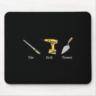Feile Drill Kelle Werkzeuge Subtile Anti Trump 1 Mousepad