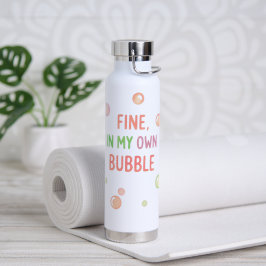 Fein, in meiner eigenen Blase - Pastell-Blase Trinkflasche