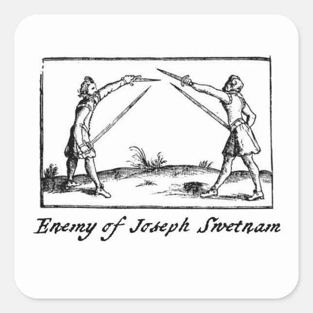 Feind von Joseph Swetnam Quadratischer Aufkleber (Vorderseite)