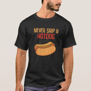 Feinschmecker Hot Dog Frank Würstchen Fast Food Ho T-Shirt