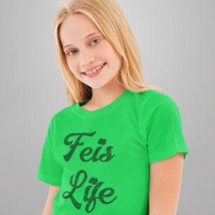 Feis Life Irish Dancer T-Shirt