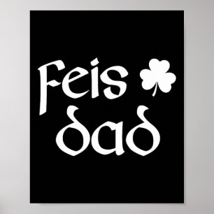 Feis Vater Irish Dance Kleeblatt Irish Dancing Men Poster