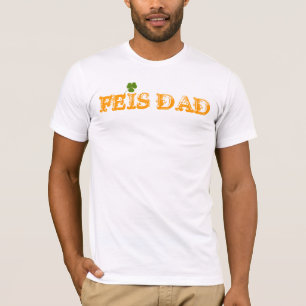 Feis Vater T-Shirt