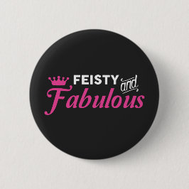 Feisty und Fabulous Button