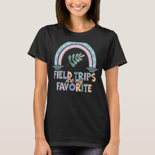 Feldausflüge sind meine Lieblingsschulreise T-Shirt