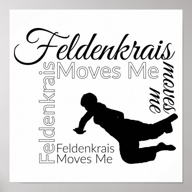 Feldenkrais Moves Me Poster | Schwarz/Weiß (Vorne)