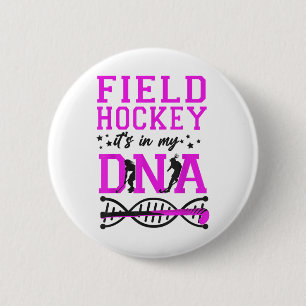 Feldhockey Feldhockey Es Ist In Meiner Dna _4 Button