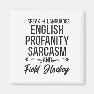 Feldhockey Ich spreche 4 Sprachen Englisch Unfläti Magnet