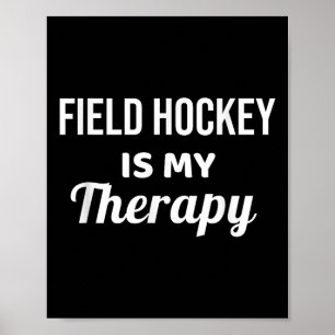 Feldhockey ist meine Therapie Poster