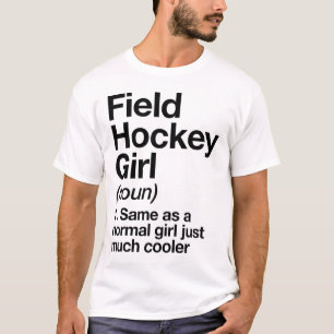 Feldhockey Mädchen Definition Lustig und Sy Sports T-Shirt
