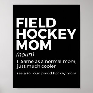 Feldhockey-Mutter Definition Laut Stolze Hockey-Ma Poster