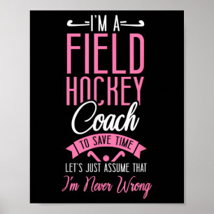 Feldhockey-Trainer Ich Bin Ein Feldhockey-Trainer  Poster