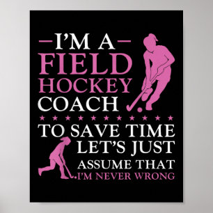 Feldhockey-Trainer Ich Bin Ein Feldhockey-Trainer Poster