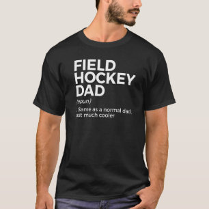 Feldhockey-Vater - Definition T-Shirt