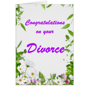 Félicitations sur votre divorce