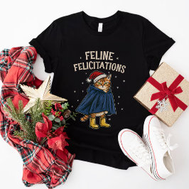 Feline Felicitations Funny Cat Weihnachtsfeiertag T-Shirt