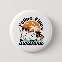 Feline Fine in the Sunshine - Entspannte Tropenkat Button