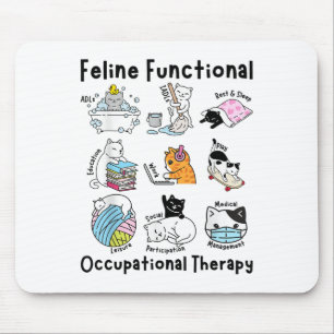 Feline Fun Cat Functional Occupational Therapy Mousepad