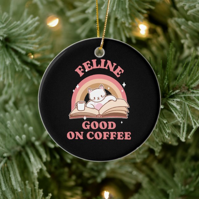 Feline Good am Kaffee Keramik Ornament (Baum)