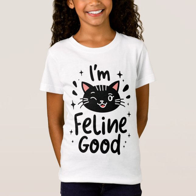 Feline Good Funny Cat T-Shirt (Vorderseite)