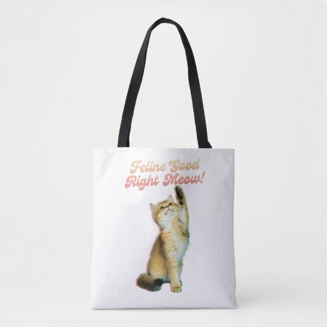 Feline Good Right Meow Funny Cat Zitat Niedlich Ki Tasche (Vorderseite)