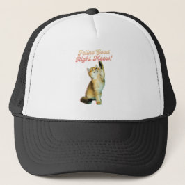 Feline Good Right Meow Funny Cat Zitat Niedlich Ki Truckerkappe