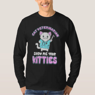 Feline Veterinarian Cat Doctor Funny zeigen Sie mi T-Shirt