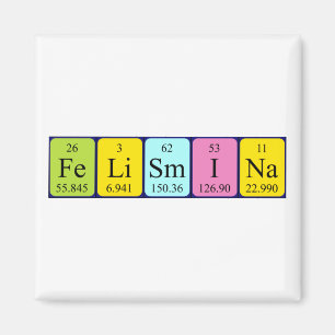 Felismina-Magnet für periodische Tabellennamen Magnet