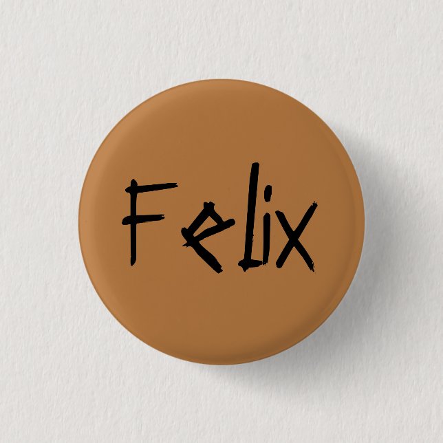 Felix aus dem verwaisten Schwarzen - Not leidender Button (Vorderseite)