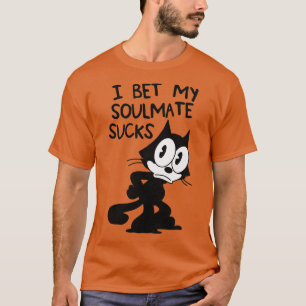 Felix, die Katze, die ich wette Meine Seelenverwan T-Shirt