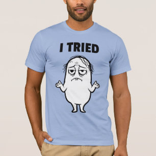 Felix I HABE VERSUCHT T-Shirt