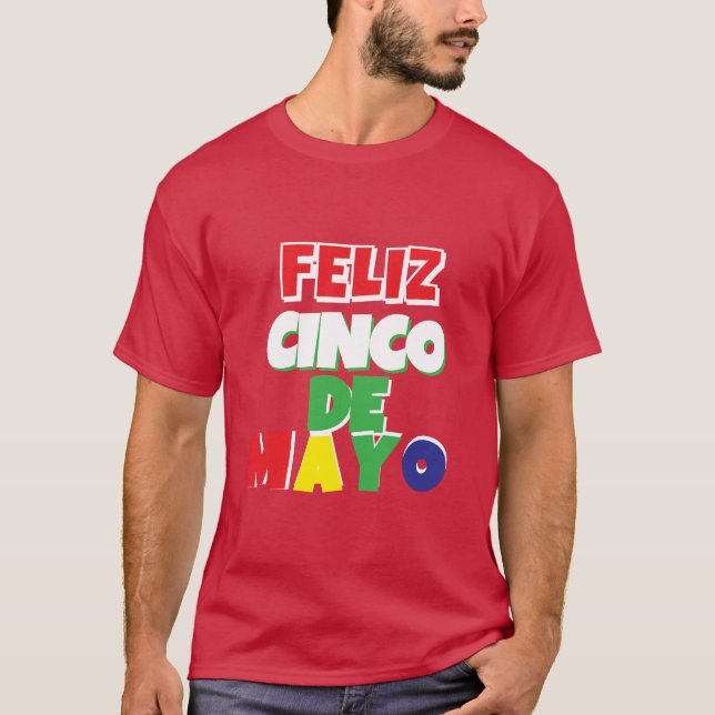 Feliz Cinco de Mayo T - Shirt (Vorderseite)