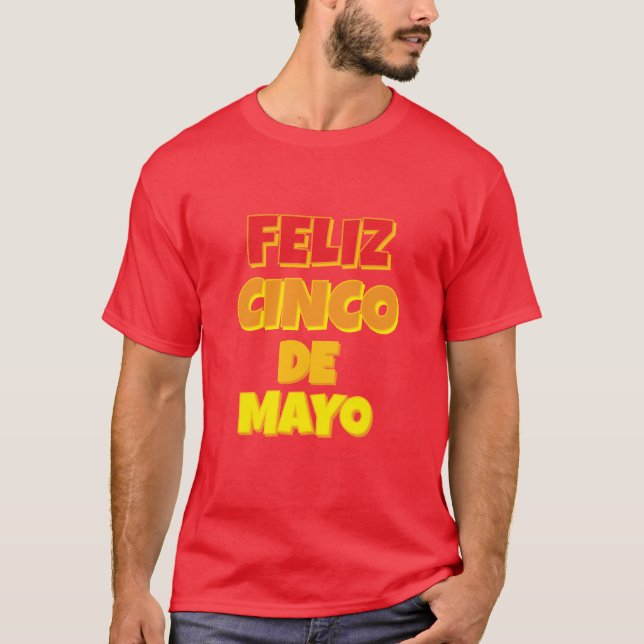 Feliz Cinco De Mayo T - Shirt (Vorderseite)