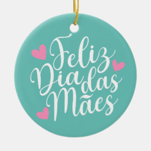 Feliz Dia Das Mães Bonne Fête des Mères   Ornement